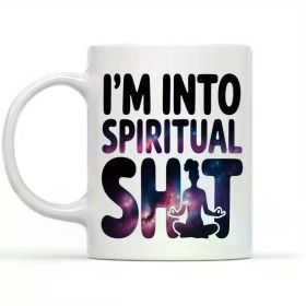 Gift Idea Funny Yoga, I'm Into Spiritual Shit, Inspirational Meditation Mantra Asana Symbol, Chakra Occult Gift Age