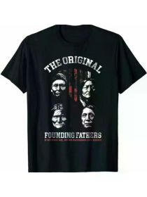 NEW LIMITED Founding Fathers Native American T-ShirtComfortable & fashionable Couple Clothing (Color: Black, size: XL)